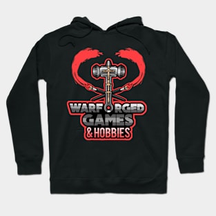 War Forged Games and Hobbies Hoodie